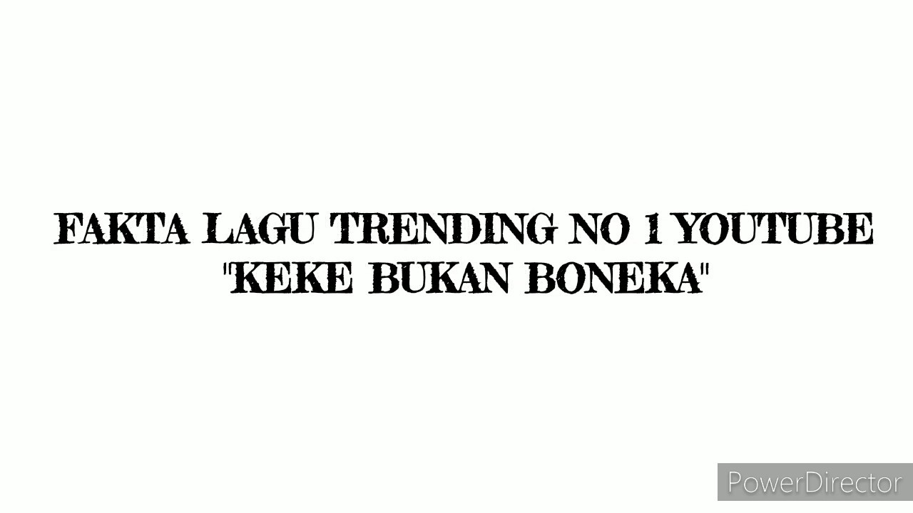 Fakta Lagu Kekeyi "Keke Bukan Boneka" Trending #1 YouTube!!