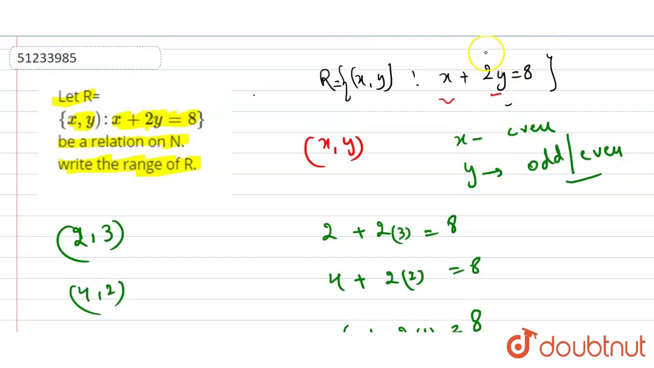 Let R X Y X 2y 8 Be A Relation On N Write The Range Of R Youtube Let R X Y X 2y 8 Be A Relation On N Write The Range Of R Youtube