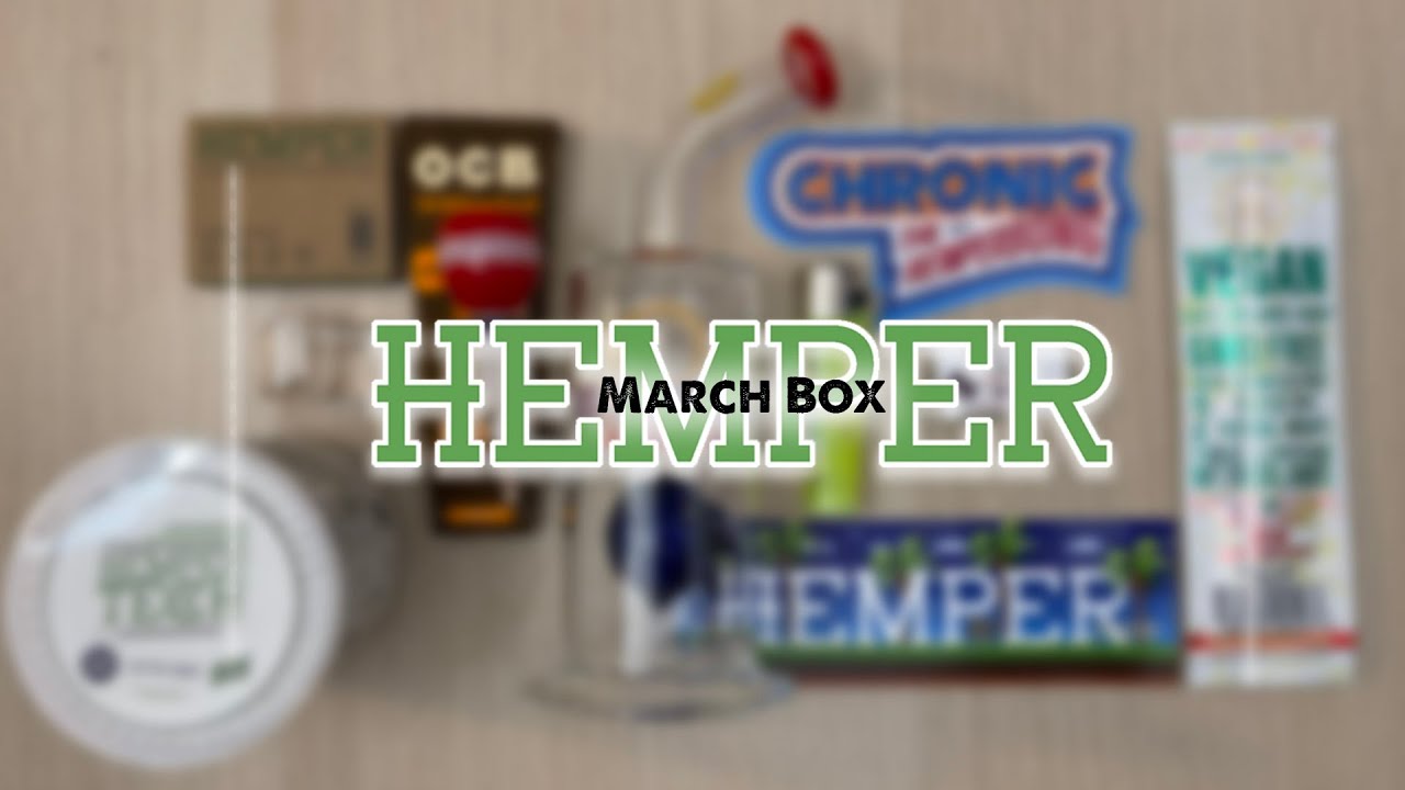 Unboxing the March Hemper Box