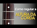 Como regular a altura das cordas da sua guitarra? O jeito correto!