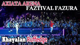 Vignette de la vidéo "Ruffedge - Khayalan @ konsert faztival fazura live in axiata arena bukit jalil"