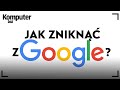 Jak skasować się z Google? KŚ wyjaśnia