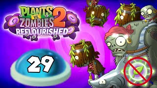 Plants Vs. Zombies 2 Reflourished: Pirate Seas Day 29 Walkthrough + No Plant Food