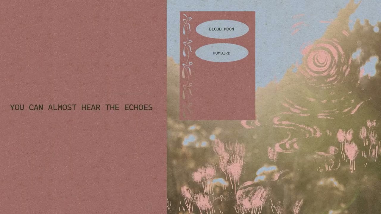 Humbird - Blood Moon (Official Lyric Video)