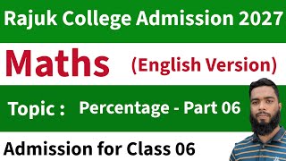 Lecture 06 | Percentage| Rajuk Admission 2027 |Class 5 Math (English Version) | Easy Problem Solving