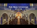 Holy Mass 5.30.2020