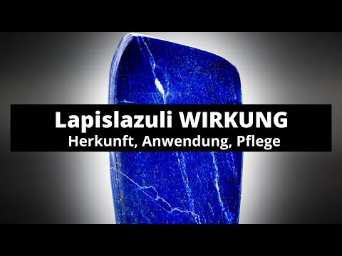 Video: Lapislazuli-Steine: heilen die Seele und den Körper