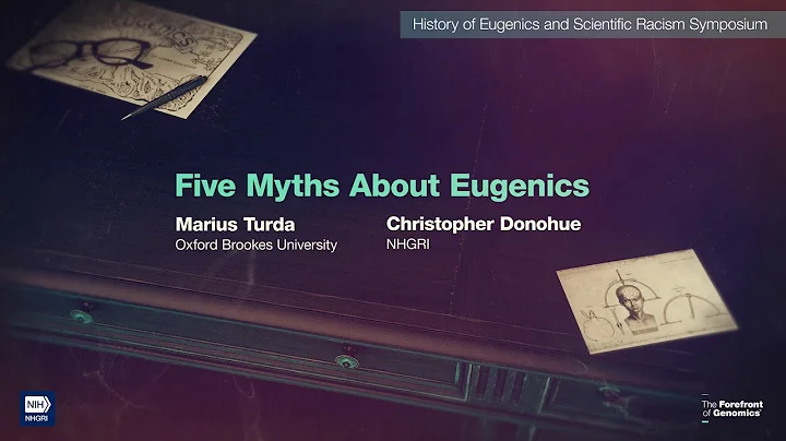 Five Myths About Eugenics - Marius Turda and Chris...