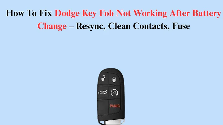 How To Fix Dodge Key Fob Not Working After Battery Change – Resync, Clean Contacts, Fuse