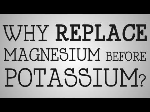 वीडियो: पोटेशियम की पूर्ति के लिए आपको मैग्नीशियम की आवश्यकता क्यों है?
