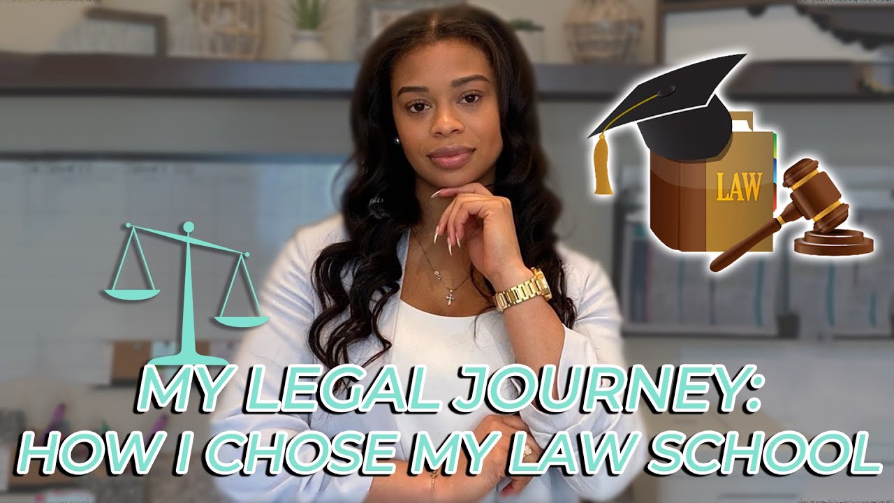 My Legal Journey: How I Chose My Law School