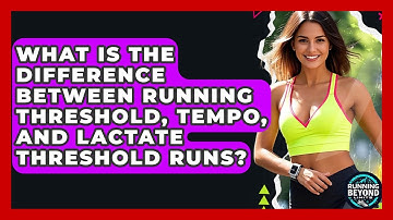 What Is The Difference Between Running Threshold, Tempo, And Lactate Threshold Runs?