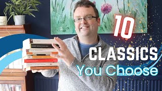 10 CLASSIC BOOK RECOMMENDATIONS  YOU VOTE FOR MY NEXT CLASSIC BOOK REVIEW