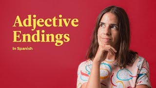 How Do Adjectives Work In Spanish? | Spanish In 60 Seconds