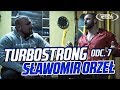 TurboStrong odc. 7 - Sławomir Orzeł