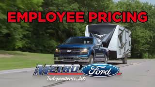 Metro Ford Independence - Employee Pricing Extended Through July!