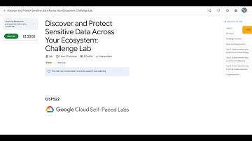 Qwiklabs | Discover and Protect Sensitive Data Across Your Ecosystem: Challenge Lab [GSP522]