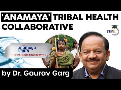 Anamaya Tribal Health Collaborative - Latest government schemes for UPSC & other government exams