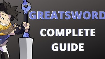 brawlhalla - GREATSWORD GUIDE + (COMBOS AND STRINGS)