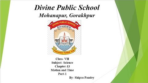 Class VII Science Chapter 13 ( Motion And Time ) Part 1