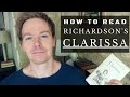 How to Read Clarissa by Samuel Richardson (10 Tips)