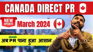 Big Updates| New Canada PR Program March 2024 | Get Canada PR easily in 2024