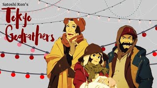 Tokyo Godfathers: The Deepest Christmas Movie