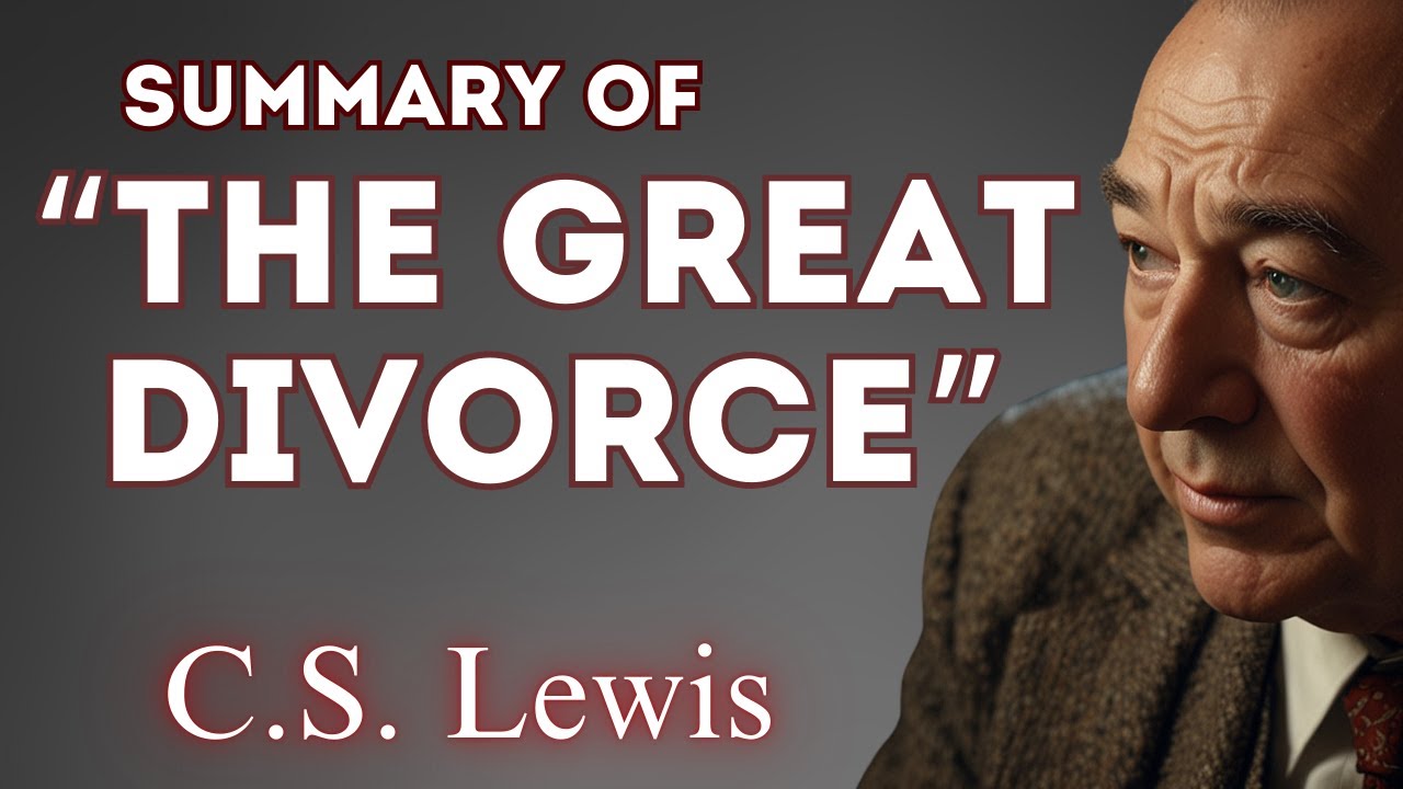 Summary of "The Great Divorce" : A C.S. Lewis Book Review