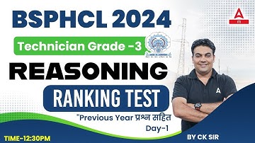 BSPHCL Technician Grade-3 2024 | BSPHCL Reasoning Class | Ranking Test Part-1 | By CK Sir