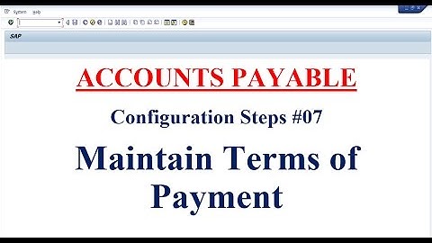 AP Configuration Steps #07 Maintain Terms of Payment