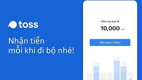 Kiếm Tiền Với Ứng Dụng Đi Bộ Toss