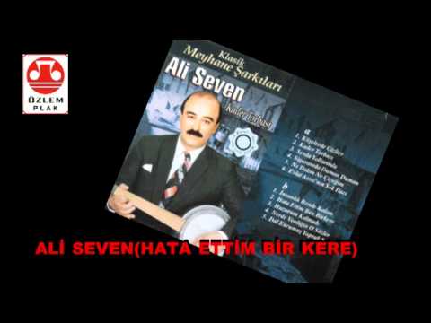 Ali Seven  -  Hata  Ettim  Ben  Bir Kere  (klarnet ve cümbüşlü stero özelkayıt)