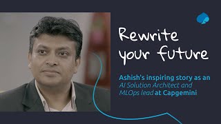 Ashish Dhali’s journey of continuous learning