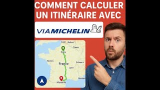 Comment calculer un itinéraire avec Via Michelin ?