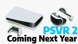 Playstation VR 2 To Launch Next Year