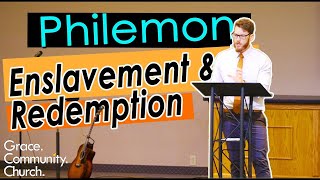 Philemon: Enslavement &amp; Redemption