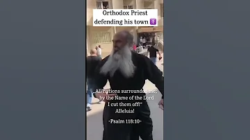 Orthodox Christian Priest against radical islamist militias ☦️☦️☦️