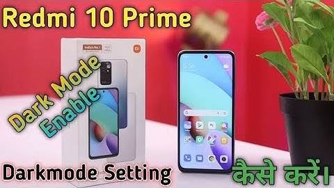 How To Enable Dark Mode in Redmi 10 Prime, Redmi 10 Prime Main Dark Mode Setting Keise Kare,