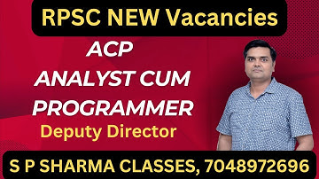 RPSC - ACP - Analyst cum programmer || Deputy Director new vacancies in Rajasthan