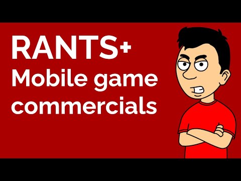 RANT: Mobile game commercials - KrisAnimate Rants+