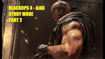 NEW - COD Black Ops 4 Story Mode Walkthrough GAMEPLAY  Part 2  AJAX