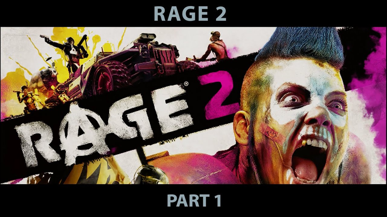 Rage 2 Insanity Rules. Part 1