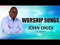 WORSHIP SONGS BY JOHN OKIDI