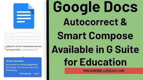 Google Docs Autocorrect and Smart Compose (Available for Education Accounts)