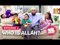 The azharis  who is allah    allah loves kindness  ep 1  muslim kids  muslim family