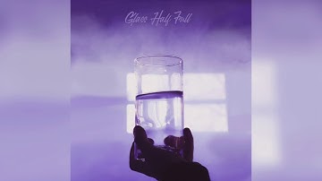 Elijah Kyle- Glass Half Full (Outro) (Audio)