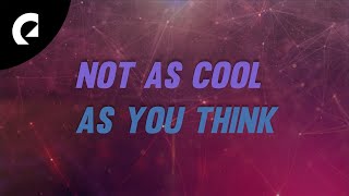Mindme feat. Emmi - Not as Cool as You Think (Official Lyric Video)