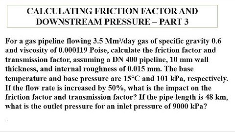 How to calculate friction factor and downstream pressure   part 3