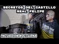 EXPLORANDO EL CASTILLO REAL FELIPE DE NOCHE | DILO NOMAS