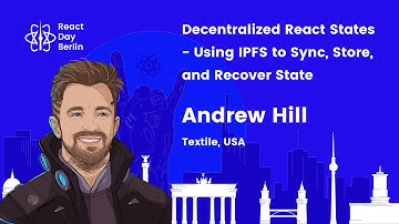 Decentralized React states - using IPFS to sync, store, and recover state - Andrew Hill
